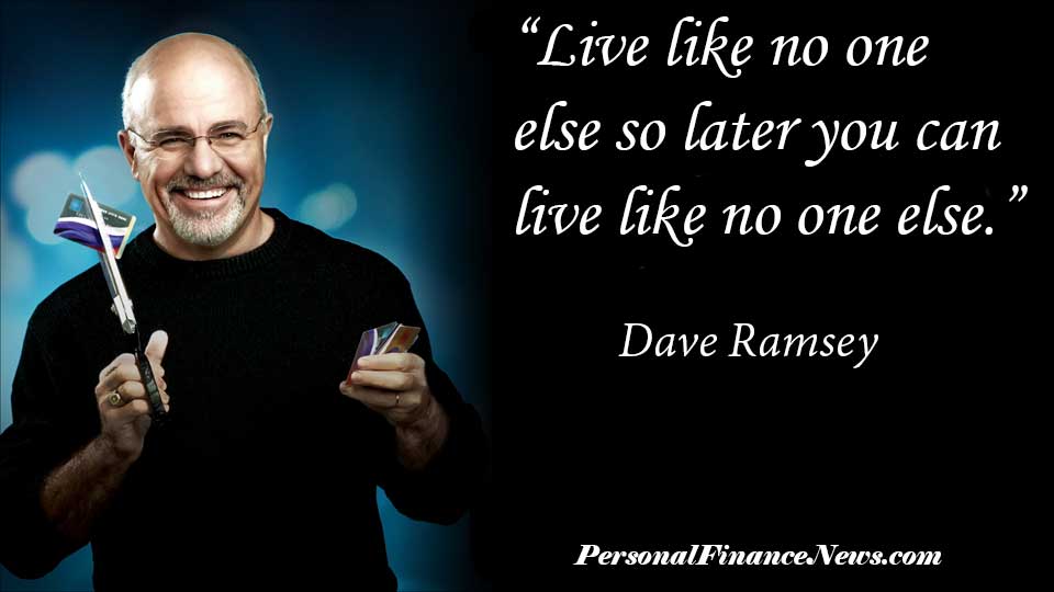 Dave Ramsey Live Like No One Else Personal Finance News